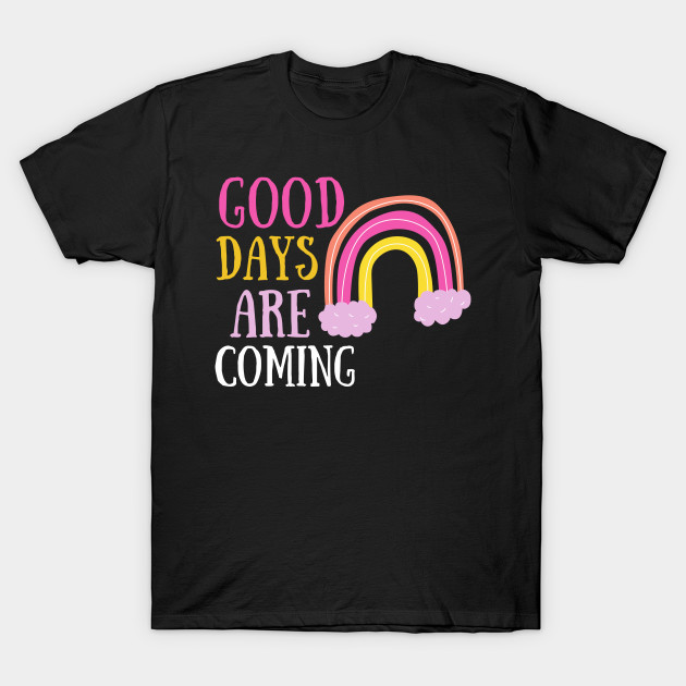 Rainbow Copy of Good Days Good Vibes Shirt Suicide Motivational Sad September Mental Health Shirt Encouragement Love Inspirational Positivity Cute Happy Spiritual Gift by EpsilonEridani